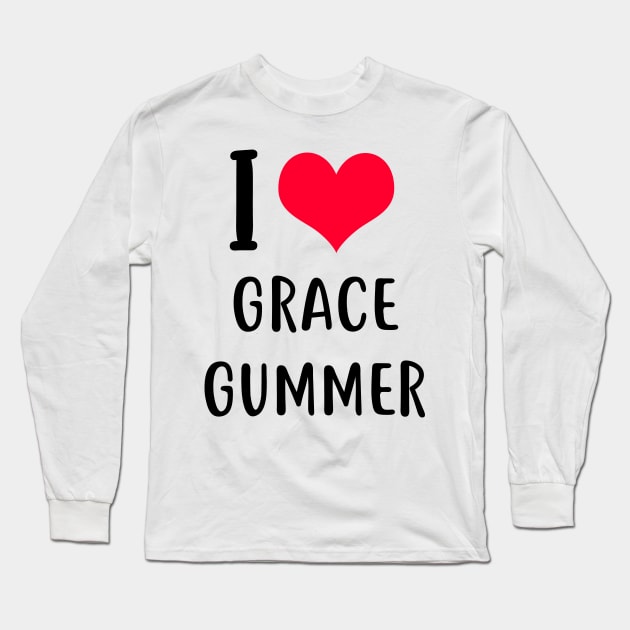 i love grace gummer Long Sleeve T-Shirt by planetary